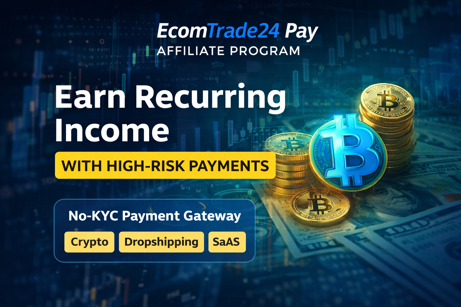 EcomTrade24 Pay Affiliate System: Earn Recurring Income With High-Risk Payments